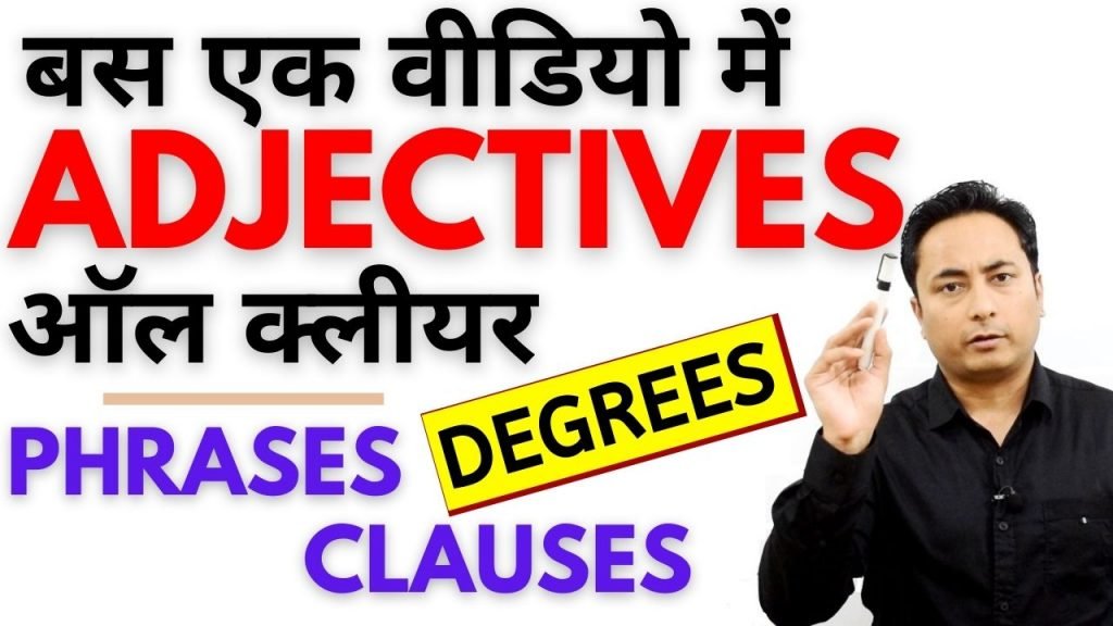 Adjectives Phrases Clauses Degrees